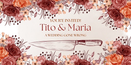 Tito & Maria: A Wedding Gone Wrong